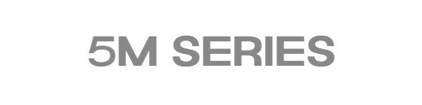 5M Series